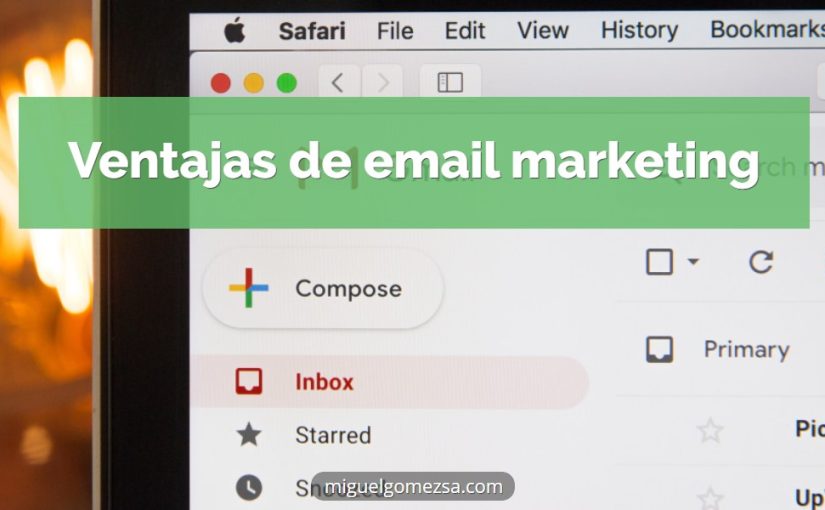 ¿Conoces las ventajas del email marketing? Aquí las comento